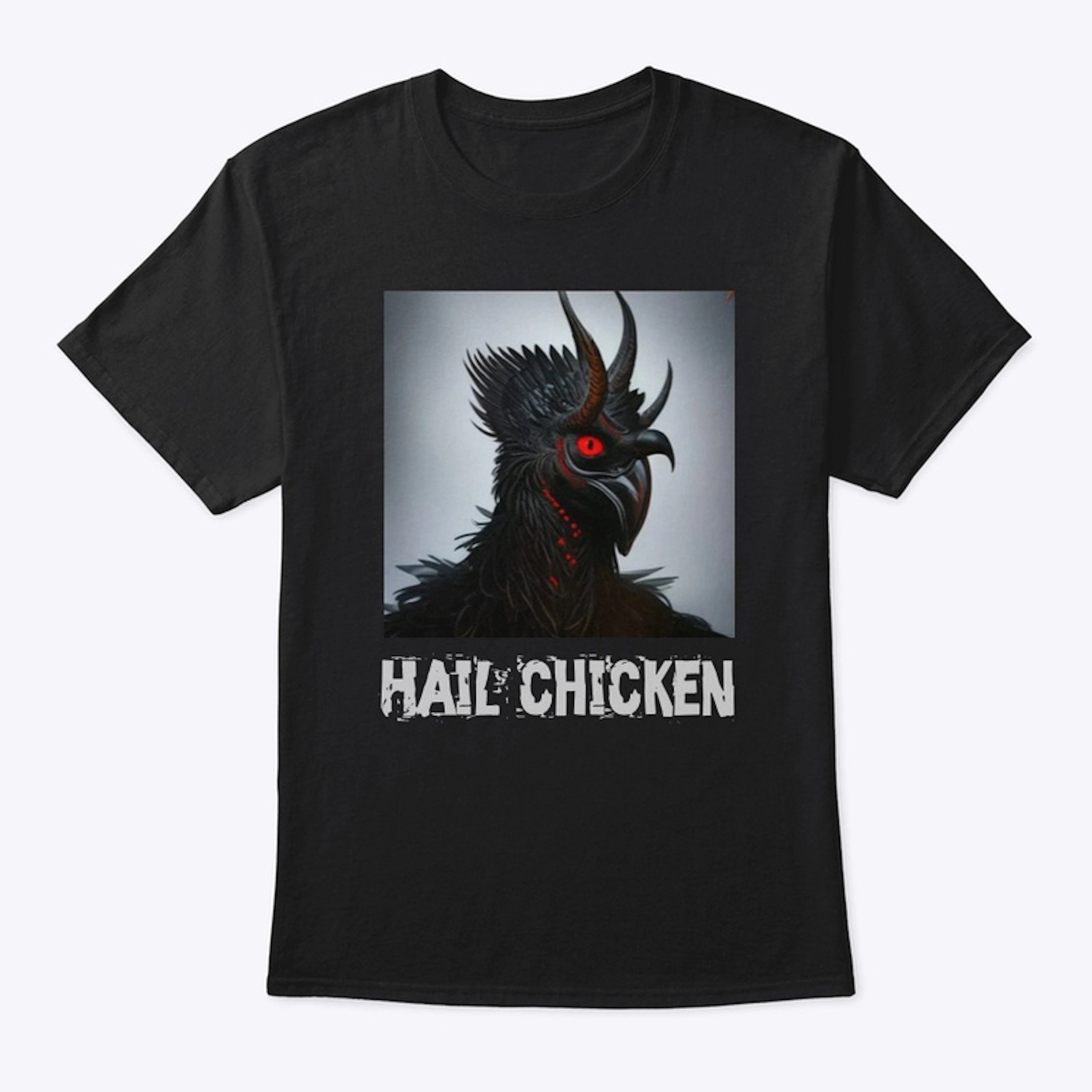 Hail chicken 